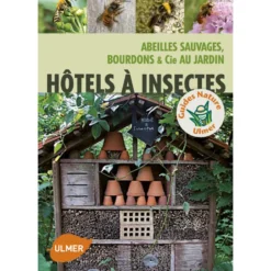 Hôtels à Insectes 192 pages Éditions Eugen ULMER