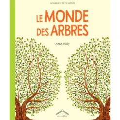 Le livre " Le monde des arbres " aux Éditions Circonflexe