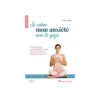 Livre "Je calme mon anxiété avec le yoga" aux Éditions Terre vivante