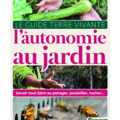 Livre "L’autonomie au jardin" aux Éditions Terre Vivante