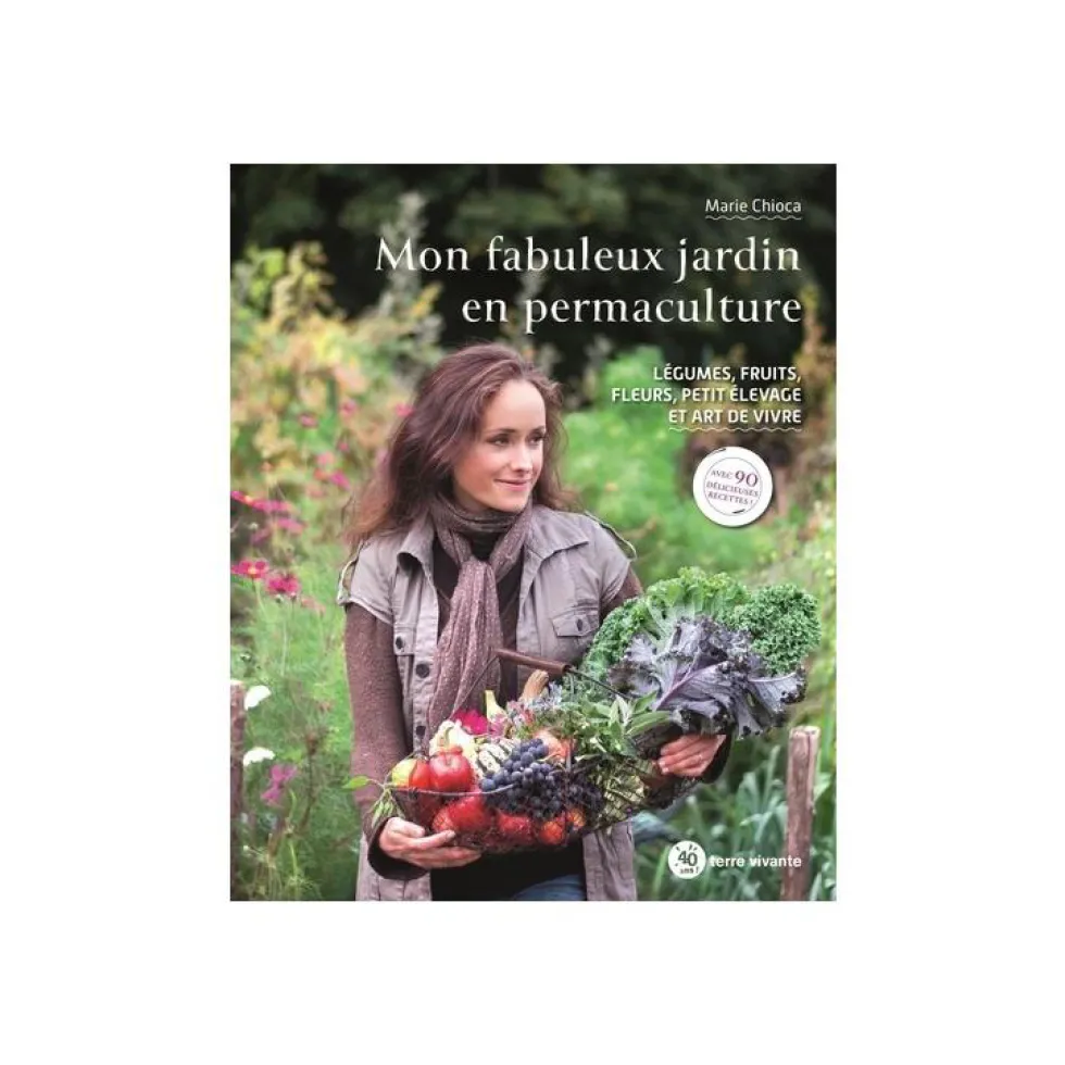 Livre "Mon fabuleux jardin en permaculture" aux Éditions Terre vivante