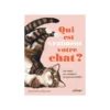 Livre "Qui est vraiment votre chat ? " aux Éditions Ulmer