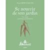 Livre Se nourrir de son jardin aux Éditions Ulmer - 171 pages