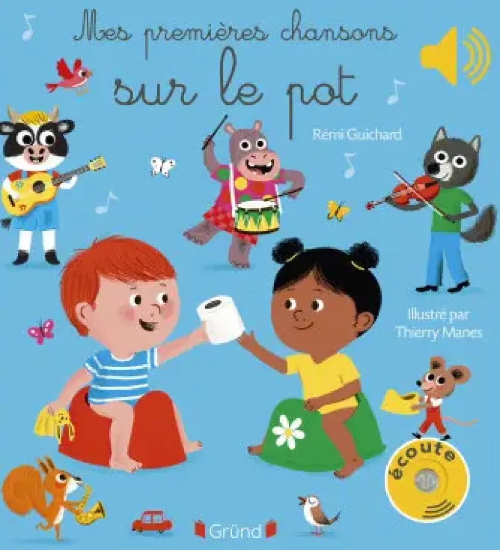 Livre sonore "Mes premières chansons sur le pot" aux Éditions Gründ