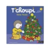 Livre "T’choupi fête Noël" aux Éditions Nathan