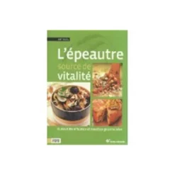 L'épeautre, source de vitalité - Terre Vivante